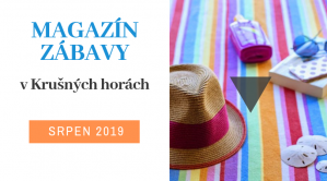 MAGAZÍN ZÁBAVY SRPEN 2019 MAGAZÍN ZÁBAVY SRPEN 2019