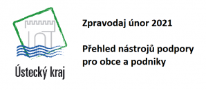 PŘEHLED NÁSTROJŮ PODPORY PRO OBCE A PODNIKY – únor 2021