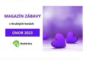 MAGAZÍN ZÁBAVY NA ÚNOR 2023 MAGAZÍN ZÁBAVY NA ÚNOR 2023