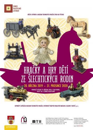 VÝSTAVA HRAČKY A HRY DĚTÍ ZE ŠLECHTICKÝCH RODIN 20.3.2019 - 31.12.2020