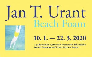 VÝSTAVA JANA T. URANTA - BEACH FOAM 10.1. - 22.3.2020