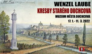 WENZEL LAUBE/KRESBY ZE STARÉHO DUCHCOVA, 17. 1. - 25. 2. 2022
