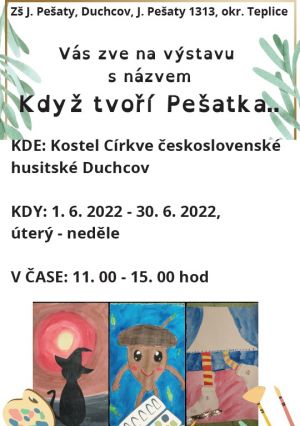 KDYŽ TVOŘÍ PEŠATKA.., 1. 6. - 30. 6. 2022