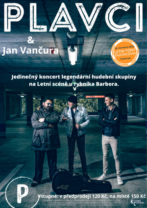 PLAVCI & JAN VANČURA, 20. 7. 2022