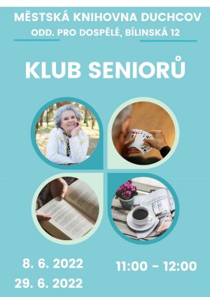 KLUB SENIORŮ 8., 29.6.2022