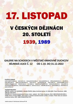 17. LISTOPAD V ČESKÝCH DĚJINÁCH 20. STOLETÍ 1939, 1989, 1. 10. - 31. 12. 2022