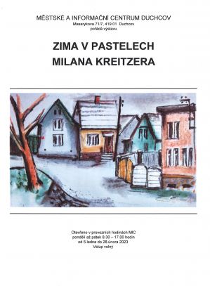 ZIMA V PASTELECH MILANA KREITZERA, 5. 1. - 28. 2. 2022