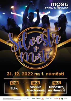 SILVESTR V MOSTĚ 31.12.2022