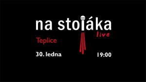 NA STOJÁKA 30. 1. 2023