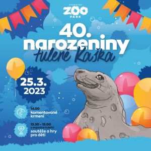 40. NAROZENINY TULENĚ KAŠKA 25. 3. 2023