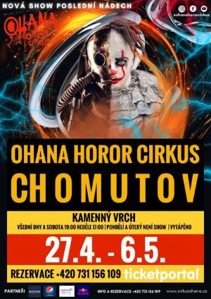 OHANA HOROR CIRKUS CHOMUTOV 27. 4. - 6. 5. 2023