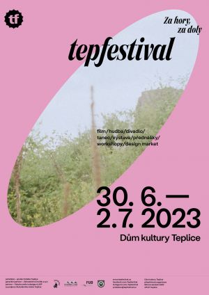 TEPFESTIVAL 30. 6. - 2. 7. 2023