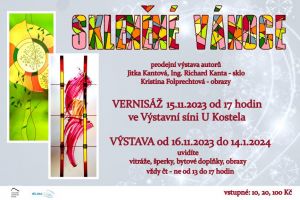 SKLENĚNÉ VÁNOCE 16. 11. 2023 - 14. 1. 2024