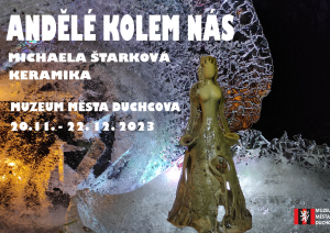 ANDĚLÉ KOLEM NÁS, 20. 11. - 22. 12. 2023