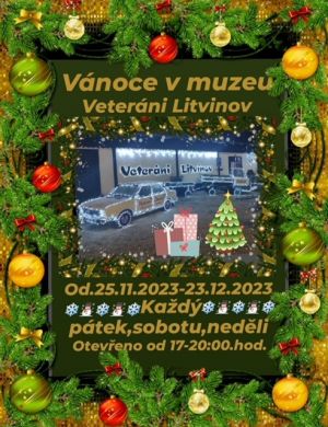 VÁNOCE V MUZEU VETERÁNI LITVÍNOV 25. 11. - 23. 12. 2023