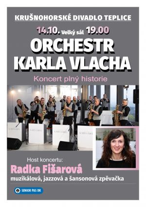 ORCHESTR KARLA VLACHA S RADKOU FIŠAROVOU 14. 10. 2024