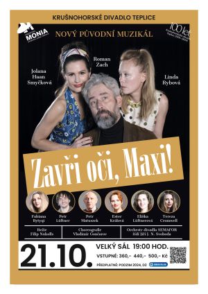 ZAVŘI OČI, MAXI! 21. 10. 2024